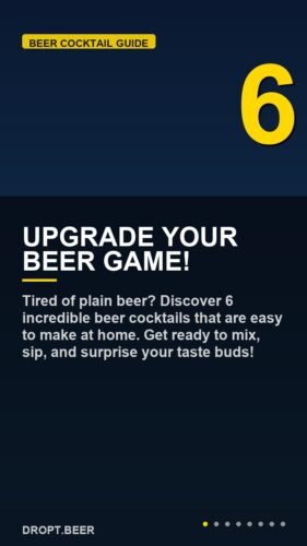 Upgrade Your Beer Game! – 6 Best Beer Cocktails: Easy Recipes to Mix at Home