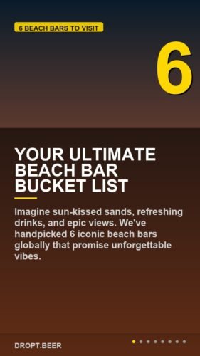 Your Ultimate Beach Bar Bucket List - 6 Top Beach Bars You Must Visit: Coastal Cocktails Await