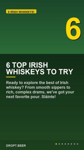 6 Top Irish Whiskeys To Try – 6 Top Irish Whiskeys To Try Now | Your Next Favorite Dram