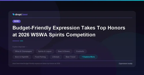 Budget-Friendly Expression Takes Top Honors at 2026 WSWA Spirits Competition | dropt.beer