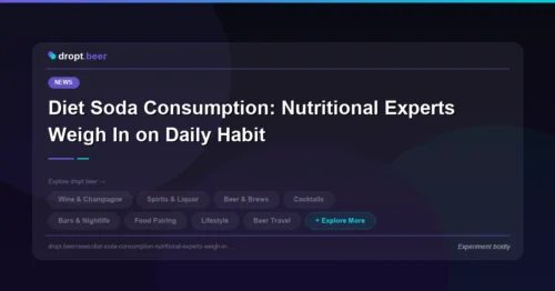 Diet Soda Consumption: Nutritional Experts Weigh In on Daily Habit | dropt.beer
