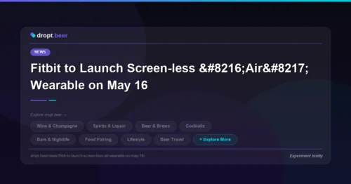 Fitbit to Launch Screen-less ‘Air’ Wearable on May 16 | dropt.beer