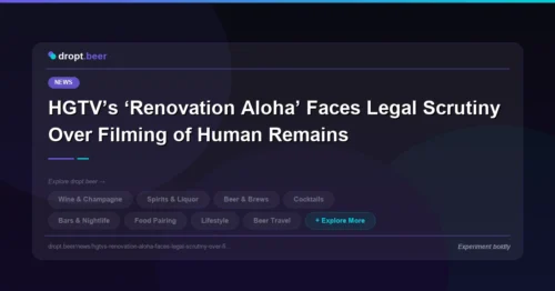 HGTV’s ‘Renovation Aloha’ Faces Legal Scrutiny Over Filming of Human Remains | dropt.beer