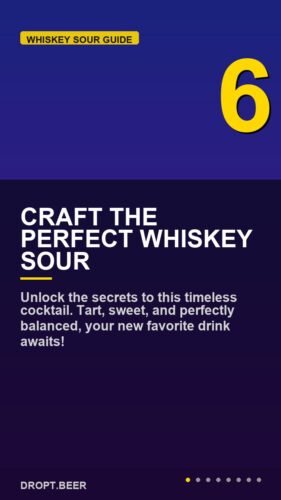 Craft the Perfect Whiskey Sour – Master the Classic Whiskey Sour: Easy Recipe Guide