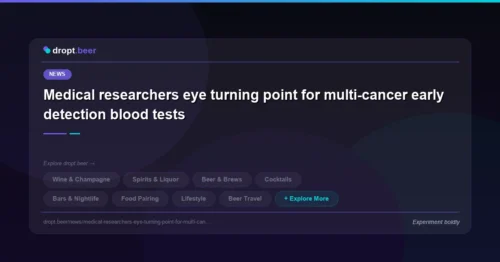 Medical researchers eye turning point for multi-cancer early detection blood tests | dropt.beer