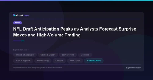 NFL Draft Anticipation Peaks as Analysts Forecast Surprise Moves and High-Volume Trading | dropt.beer