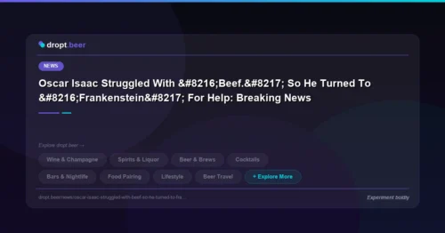 Oscar Isaac Struggled With ‘Beef.’ So He Turned To ‘Frankenstein’ For Help: Breaking News | dropt.beer