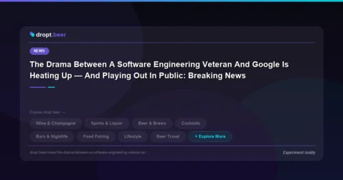 The Drama Between A Software Engineering Veteran And Google Is Heating Up — And Playing Out In Public: Breaking News | dropt.beer