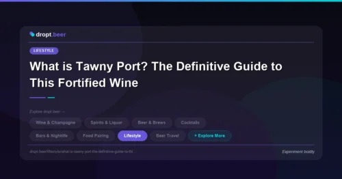 What is Tawny Port? The Definitive Guide to This Fortified Wine | dropt.beer