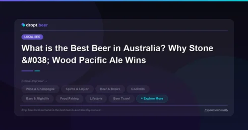 What is the Best Beer in Australia? Why Stone & Wood Pacific Ale Wins | dropt.beer