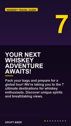 Your Next Whiskey Adventure Awaits! - Whiskey Wanderlust: 7 Top Travel Destinations